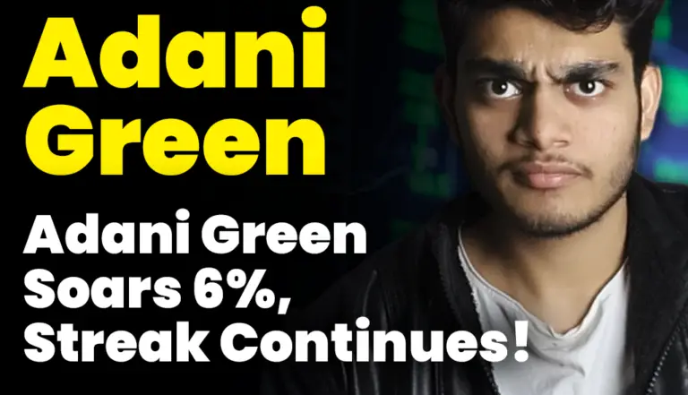 Adani Green: Adani Green Soars 6%, Streak Continues!  Catch the Green Wave Next?
