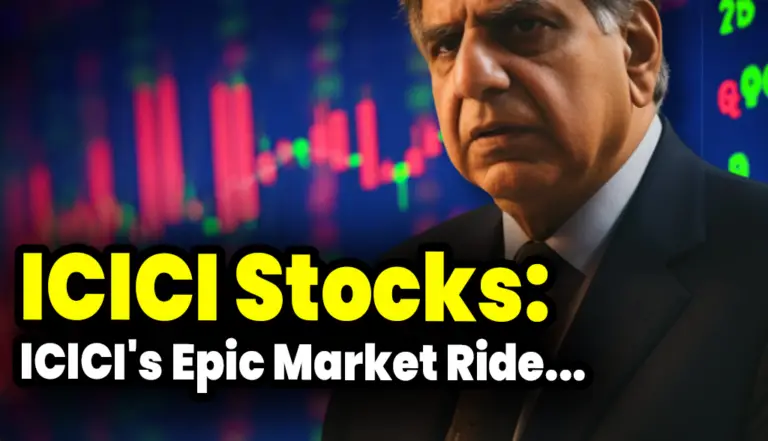 ICICI Stocks: ICICI’s Epic Market Ride, Highs, Lows, and Trading Tales!