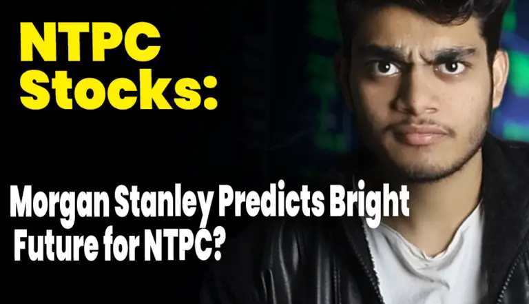 NTPC Stocks: Morgan Stanley Predicts Bright Future for NTPC, Targets ₹390 Share Price.